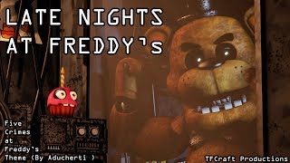 SFMFNAF Late Nights at Freddys Five Crimes at Freddys Theme by Aducherti [upl. by Tisha260]