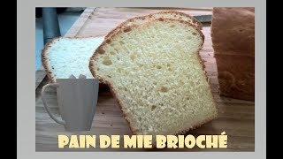 PAIN DE MIE BRIOCHEE AU THERMOMIX [upl. by Hepzi]