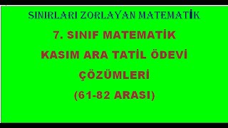 7SINIF MATEMATİK KASIM ARA TATİL ÖDEVI ÇÖZÜMLERİ 6182 ARASI [upl. by Otreblasiul587]