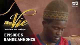 SÉRIE  MA VIE  BANDE ANNONCE  ÉPISODE 05 [upl. by Darrelle]