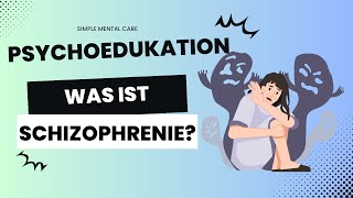 Was ist Schizophrenie [upl. by Earla]