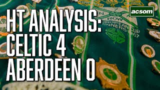 CELTIC v Aberdeen  LIVE HalfTime Analysis  ACSOM  A Celtic State of Mind [upl. by Cassaundra]