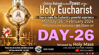 LIVE DAY  26 Power of the Holy Eucharist make it a powerful experience Mon  26 Feb 2024 DRCC [upl. by Ennaul]