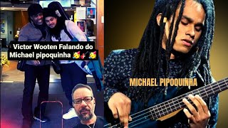 React  Victor wooten falando do nosso prodígio Brasileiro michael pipoquinha 🎸🥳 [upl. by Iruam]