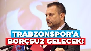 Trabzonspor Başkanı Ertuğrul Doğan quotTrabzonsporu borçsuz hale getirmeye çok yakınızquot trabzonspor [upl. by Aehsel]