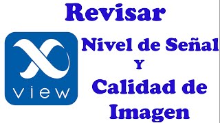 Revisar nivel de Señal y Calidad de Imagen en Xview de Megacable [upl. by Anette]