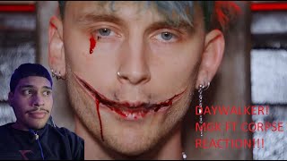 MGK DAYWALKER FT CORPSE REACTION [upl. by Annawek253]