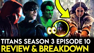 Titans Season 3 Episode 10 Breakdown  Ending Explained Things Missed amp Theories [upl. by Aeriell]