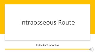 Intraosseous route [upl. by Aineval162]