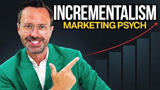 Incrementalism in Marketing Psychology [upl. by Kamerman613]