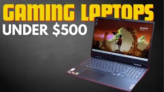 The Best Gaming Laptops Under 500 2024 Top 5 Picks [upl. by Conney]