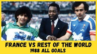 All Goals 1988 France vs Rest of the World  Farewell friendly Michel Platini [upl. by Ahsinac]