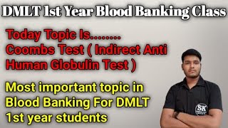 Coombs Test  Indirect Anti Human Globulin Test   Blood Banking By SK Sir  Most Topic for dmlt [upl. by Haral]