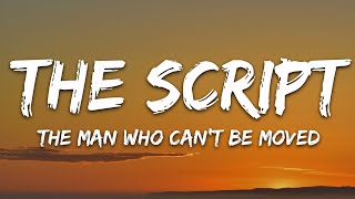 The Script  The Man Who Cant Be Moved Lyrics [upl. by Irahc]