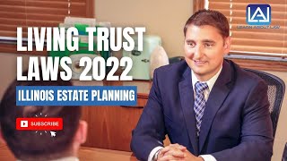 Illinois Living Trust Law Changes 2022 [upl. by Decrem]