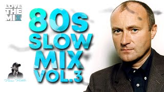 80s SLOW MIX VOL 3  80s Classic Hits  Ochentas Mix by Perico Padilla 80smix 80s 80smusic [upl. by Lateehs532]