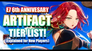 6TH ANNIVERSARY ARTIFACT 5★ TIER LIST  Explaining How amp Where Each Artifact Is Used Epic Seven [upl. by Reprah]