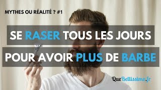 Se Raser Faitil Pousser La Barbe Plus Vite   Mythe ou Réalité 1 [upl. by Navlys570]