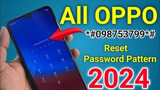 All Oppo Reset Password How to fix forgot lockscreen Password Any oppo Phone  Password Unlock Oppo [upl. by Belamy189]