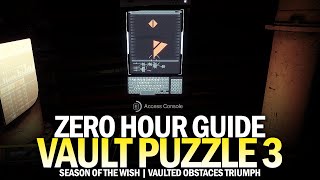 Vault Puzzle 3 in Zero Hour Guide Vaulted Obstacles Triumph Week 3 Destiny 2 [upl. by Ernaldus]