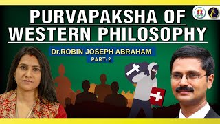 Purvapaksha of Western Philosophy  Dr Robin Abraham with Esther D  The ExChristian Show  Part 2 [upl. by Gosney195]