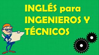 INGLÉS para INGENIEROS y TÉCNICOS 🇺🇸 Paso a Paso [upl. by Persas185]