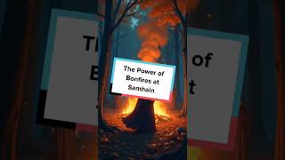 The Power of Bonfires at Samhain [upl. by Noxaj]