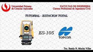 TUTORIAL 07  Topcon ES105  APLICACIÓN TOPOGRÁFICA  REPLANTEO [upl. by Dnalloh]