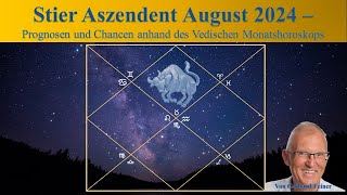 Stier Aszendent  August 2024  Vedisches Monatshoroskop [upl. by Enyahc]