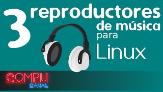 3 Reproductores de música para Linux [upl. by Mccowyn]