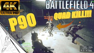 BF4 THE FORGOTTEN WEAPONS EP5 P90  BATTLEFIELD 4 PC GAMEPLAY 4K 60FPSNO COMMENTARY [upl. by Anagrom]