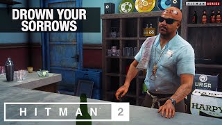 HITMAN 2 Santa Fortuna  quotDrown Your Sorrowsquot Challenge [upl. by Duwad]