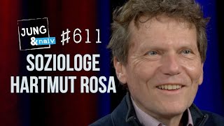 Soziologe Hartmut Rosa  Jung amp Naiv Folge 611 [upl. by Court]