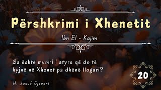 Përshkrimi i Xhenetit 20  Sa është Numri i Atyre që do të Hyjnë në Xhenet pa Dhënë Llogari [upl. by Amaryl]