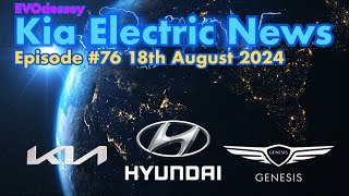 Kia Electric News Episode 76 18th August 2024 [upl. by Ahsiniuq]