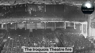 The Iroquois Theatre fire [upl. by Hakeem]