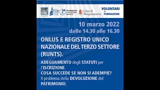 Aggiornamento Riforma ONLUS e Registro Unico Nazionale del Terzo Settore RUNTS [upl. by Ramaj877]