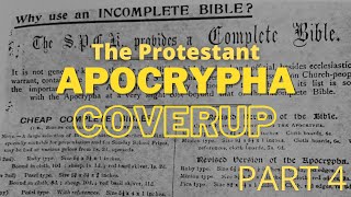 The Protestant Apocrypha Coverup PT 4  Incomplete Bibles [upl. by Alliuqa]