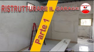 020 RISTRUTTURARE IL GARAGE Parte 1 Intonaco Arriccio [upl. by Laurena]