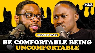 Be Comfortable Being Uncomfortable  Bread amp Butter Podcast  Ep 22 [upl. by Bigner]