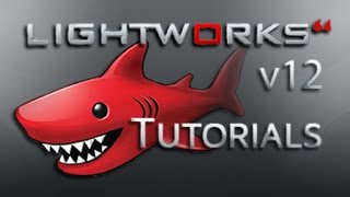 Lightworks 12  Tutorial for Beginners COMPLETE [upl. by Ethel541]