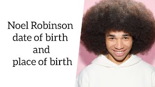 Noel Robinson date of birth and place of birth [upl. by Kiraa107]