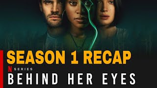 Behind Her Eyes Season 1 Recap and Ending Explained [upl. by Elbas]