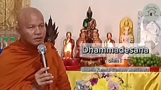 Dhammadesana oleh Bhante Kamsai Sumano Mahathera [upl. by Teria922]