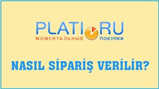 PlatiRu Nasıl Sipariş Verilir Sipariş Oluşturma [upl. by Alliuqal812]