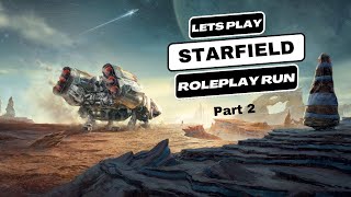 AMOS A MAN OF PRINCIPAL  Lets Play Starfield 100Floofcent Amos Roleplay Run  Part 2 [upl. by Brunella]