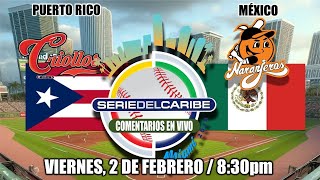 PUERTO RICO vs MÉXICO  EN VIVO Serie del Caribe Miami 2024 COMENTARIOSLIVE [upl. by Earehs]