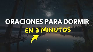 Oraciones para Dormir en Paz Profundamente con Dios y en 3 Minutos [upl. by Natfa]