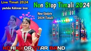 KOHINOOR STAR BAND NON STOP TIMALI  kohinoor star band  Non stop timali 2024 Kohinoor star [upl. by Nac]