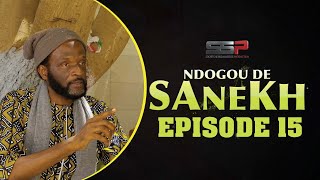 SÉRIE RAMADAN  NDOGOU DE SANEX  EPISODE 15 [upl. by Mayworm357]